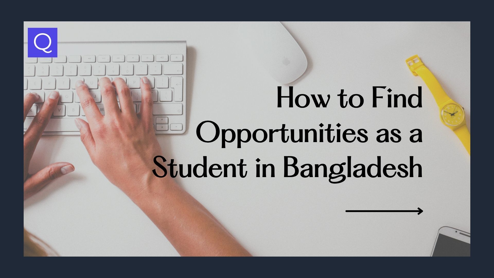 How to Find Opportunities as a Student in Bangladesh